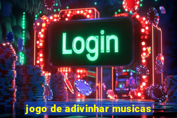 jogo de adivinhar musicas